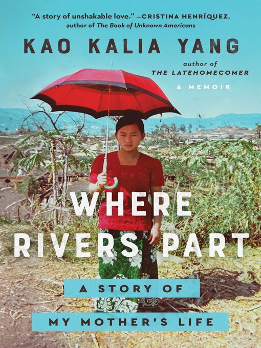 Title details for Where Rivers Part by Kao Kalia Yang - Wait list